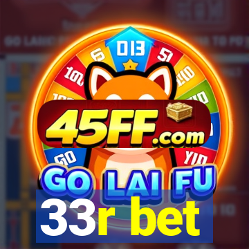 33r bet